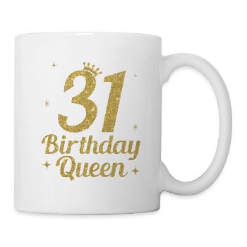 Birthday Queen 31 - Mug - white - Right