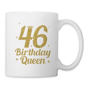 Birthday Queen 46 - Mug - white - Right