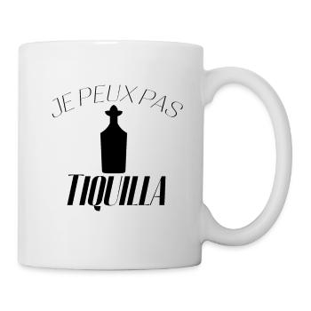 Je peux pas j'ai Tequila - Mug blanc - blanc - Droite