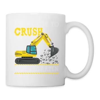 I m Ready To Crush Kindergarten Construction - Tasse - Weiß - Rechts
