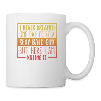 Jamais rêvé Sexy Chauve Mec Le Tuer Humour Chauve - Mug blanc - blanc - Droite