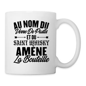 Au nom du verre de pastis et du saint whisky amène - Mug blanc - blanc - Droite
