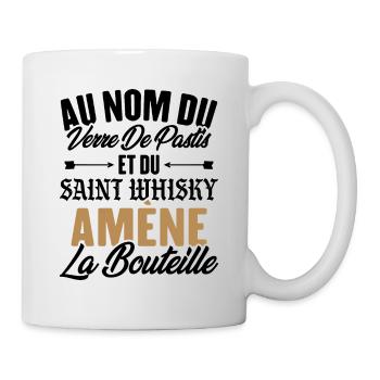 Au nom du verre de pastis et du saint whisky amène - Mug blanc - blanc - Droite
