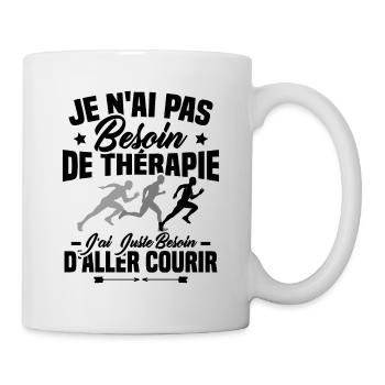 J'ai juste besoin d'aller courir - Humour cadeau - Mug blanc - blanc - Droite