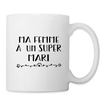 Ma femme à un super mari - Mug blanc - blanc - Droite
