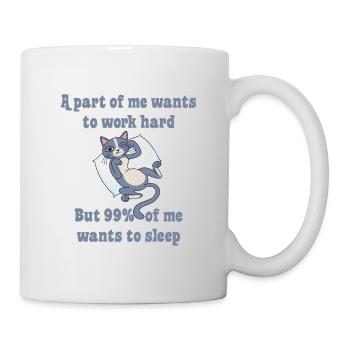 A part of me want to work cat - Mug - white - Right