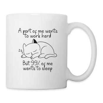 A part of me want to work cat - Mug - white - Right
