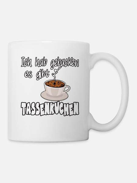 Ich hab gebacken es gibt Tassenkuchen Backen Spaß - Tasse - Weiß