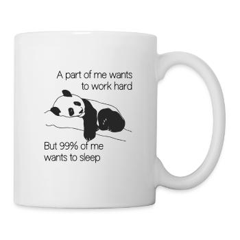 A part of me want to work Pandabär - Tasse - Weiß - Rechts
