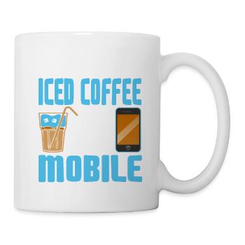 What I Need Is Iced Coffee And My Mobile Cool - Tasse - Weiß - Rechts