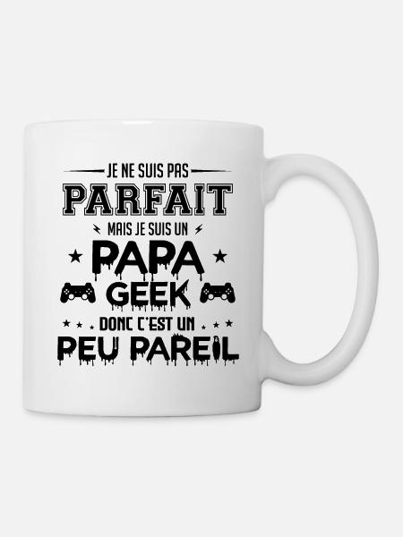 je ne suis pas parfait mais je suis un papa geek - Mug blanc - blanc