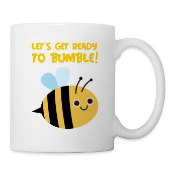 Machen wir uns bereit zu bummeln! - Tasse - Weiß - Rechts