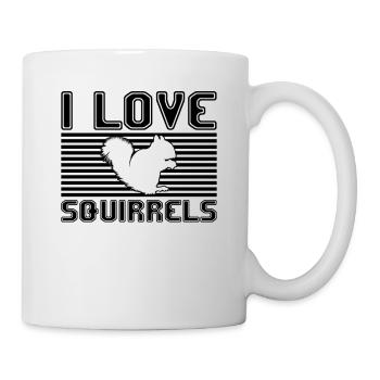I love squirrels - Tasse - Weiß - Rechts