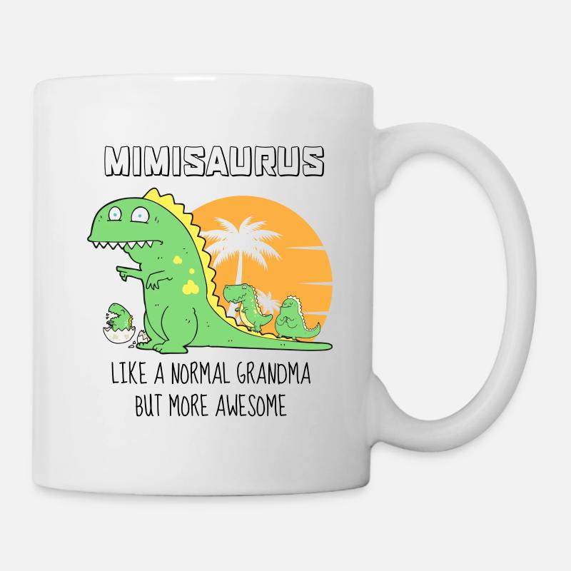 Mimisaurus Like A Normal Grandma But More Awesome - Mug - white