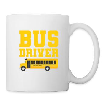 Because I'm The Bus Driver That's Why Back To - Tasse - Weiß - Rechts
