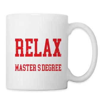 Tout le monde se détend, j’ai une maîtrise 25 - Mug blanc - blanc - Droite