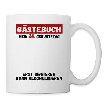 Gästebuch Zum 24. Geburtstag Glückwunsch Zu 24 - Tasse - Weiß - Rechts