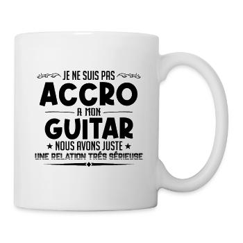 Pas accro à la guitare - Relation sérieuse - Mug blanc - blanc - Droite