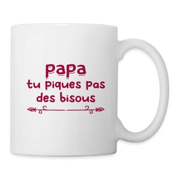 Papa tu piques, pas de bisous ! - Mug blanc - blanc - Droite