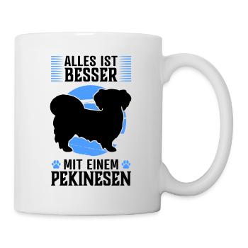 Alles ist besser mit Pekinese Peking-Palasthund - Tasse - Weiß - Rechts