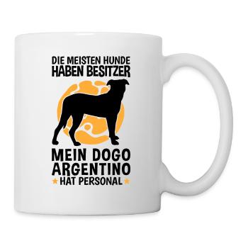 Dogo Argentino hat Personal Argentinien Dogge - Tasse - Weiß - Rechts