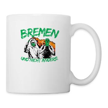 Bremen und nicht anders UPDATE - Tasse - Weiß - Rechts