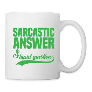 Si vous ne voulez pas d’une réponse sarcastique 7 - Mug blanc - blanc - Droite