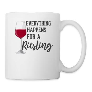 Alles geschieht für einen Riesling - Tasse - Weiß - Rechts