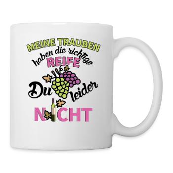 Lustiger Winzerin Spruch Reife Trauben Weinlese - Tasse - Weiß - Rechts