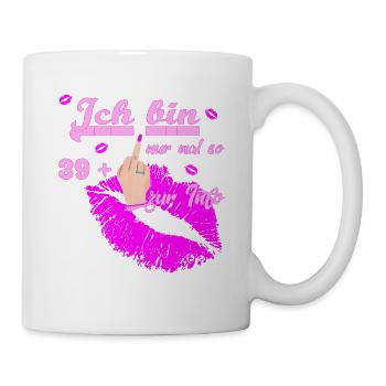 Zum 40. Geburtstag Damen 39 + - Tasse - Weiß - Rechts