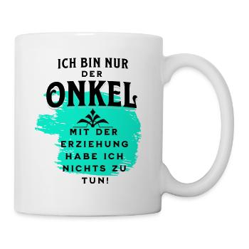 Der Onkel und die Erziehung - Tasse - Weiß - Rechts