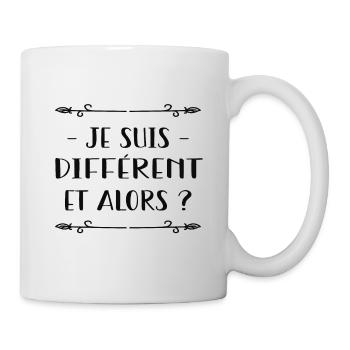 Je suis différent, et alors ? - Mug blanc - blanc - Droite