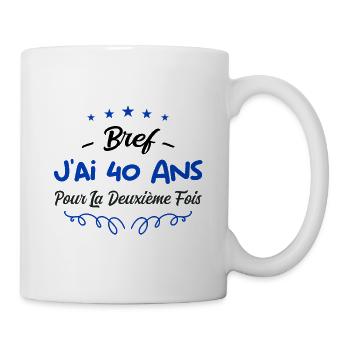 bref j'ai un 40 ans pour la deuxième fois - Mug blanc - blanc - Droite