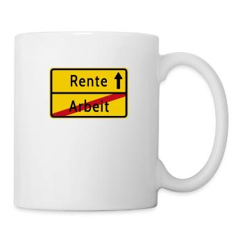 Arbeit Rente Ortsschild - Tasse - Weiß - Rechts