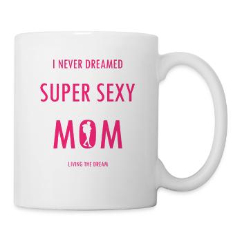Je n’ai jamais rêvé que je serais une maman de randonnée sexy drôle - Mug blanc - blanc - Droite