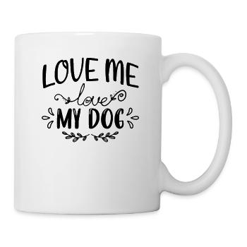 Liebe mich Liebe meinen Hund - Tasse - Weiß - Rechts