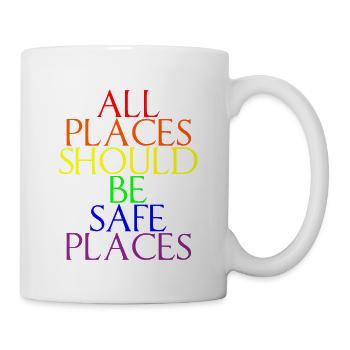 All Places Should Be Safe Places - Mug - white - Right