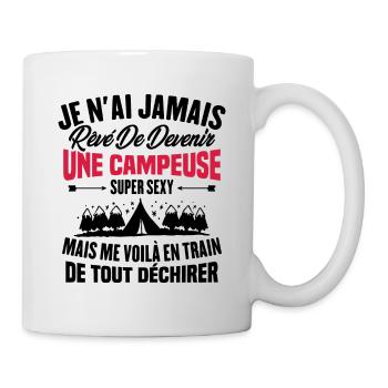 Je n'ai jamais rêvé de devenir une campeuse sexy - Mug blanc - blanc - Droite