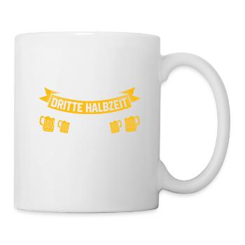 ICH BIN NUR FÜR DIE DRITTE HALBZEIT HIER - Tasse - Weiß - Rechts