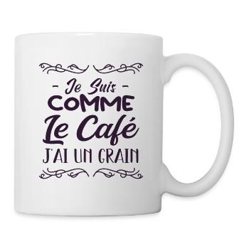 Je Suis Comme Le Café J'ai Un Grain - Mug blanc - blanc - Droite