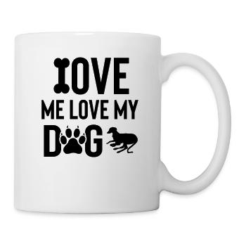 Liebe mich Liebe meinen Hund - Tasse - Weiß - Rechts