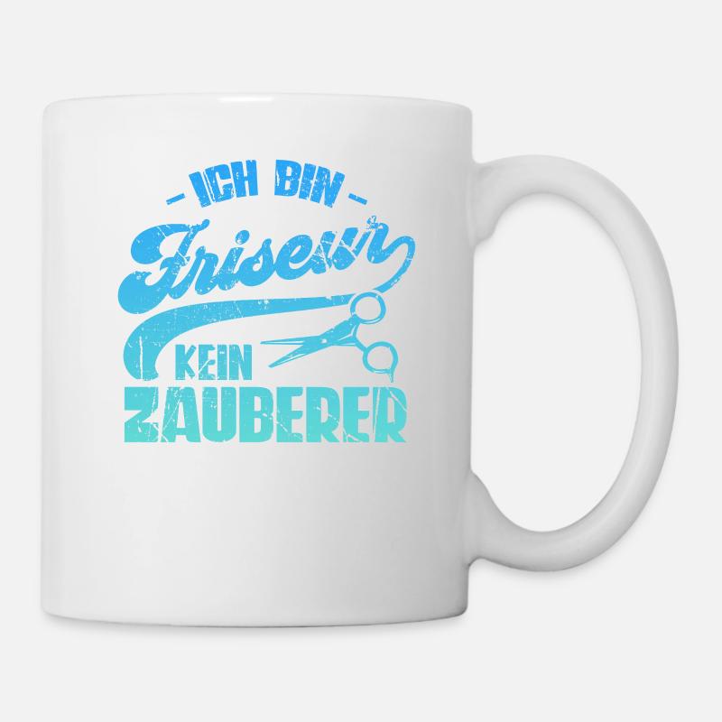Ich Bin Friseur - Tasse - Weiß