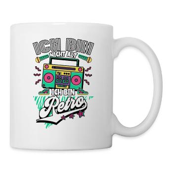 Ich Bin Nicht Alt Ich Bin Retro 90er Jahre - Tasse - Weiß - Rechts