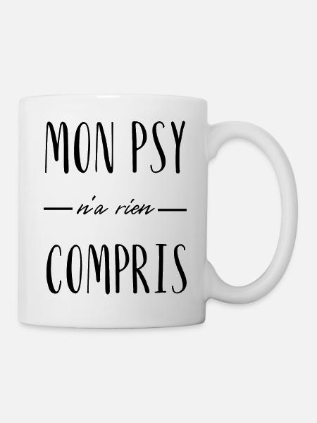 mon psy n'a rien compris - Mug blanc - blanc