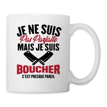 Je Ne Suis Pas Parfaite Mais Je Suis Boucher - Mug blanc - blanc - Droite