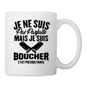 Je Ne Suis Pas Parfaite Mais Je Suis Boucher - Mug blanc - blanc - Droite