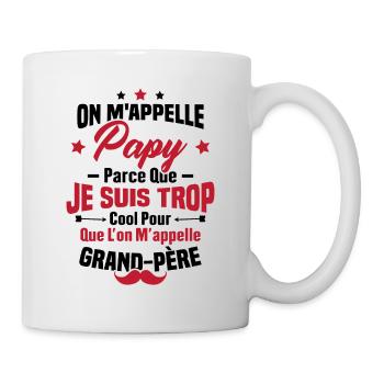Papy car je suis trop cool / Cadeau grand-père - Mug blanc - blanc - Droite