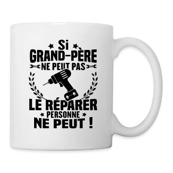Si Grand Père Pas Le Réparer Personne Ne Peut - Mug blanc - blanc - Droite