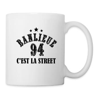 banlieue 94 c'est la street - Mug blanc - blanc - Droite