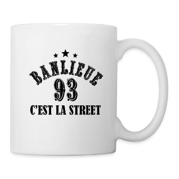 banlieue 93 c'est la street - Mug blanc - blanc - Droite